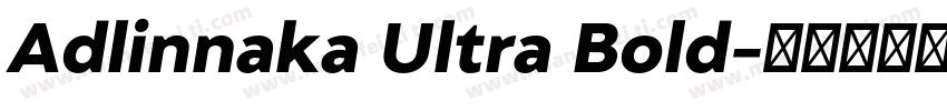 Adlinnaka Ultra Bold字体转换